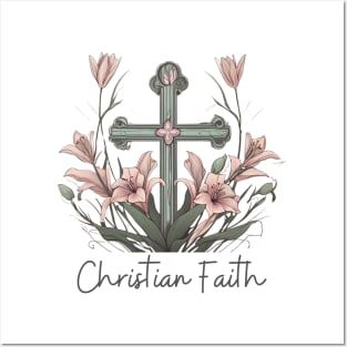 Christian faith / Faith Blooms Anew Posters and Art